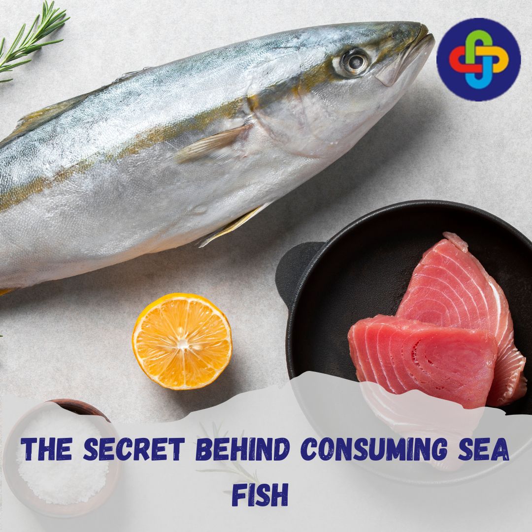 The Secret Behind Consuming Sea Fish